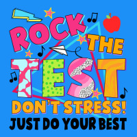 Rock The Test Don't Stress! Just Do Your Best Classic Tee | Teevron