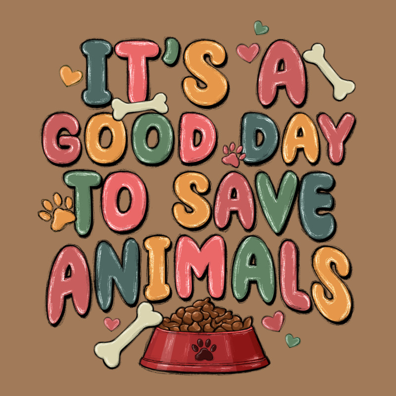 It's A Good Day To Save Animals Classic Tee by MaliasSmallBusiness | Teevron