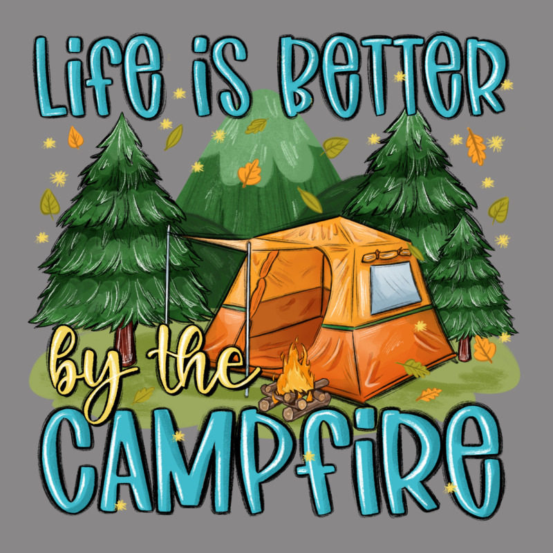 Life Is Better By The Camp Fire Vintage Tee by MaliasSmallBusiness | Teevron