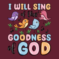 I Will Sing Of The Goodness Of God Classic Tee | Teevron