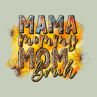 Mama Mommy Mom Bruh Ladies Tee | Teevron