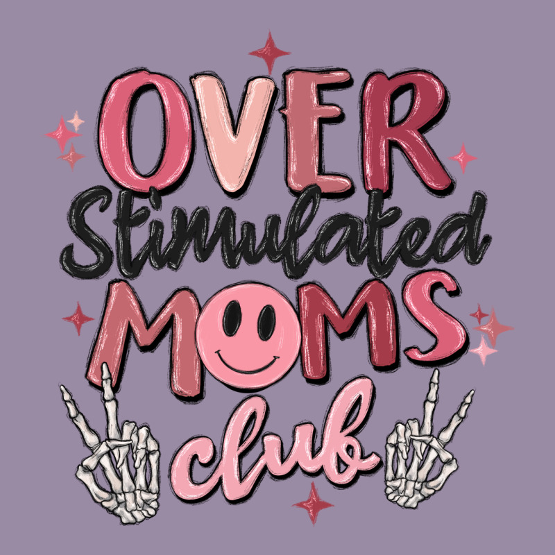Over Stimulated Moms Club Classic Tee by MaliasSmallBusiness | Teevron