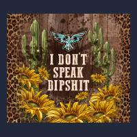 I Don't Speak Dipshit Premium Sweatshirt | Teevron