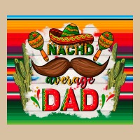 Nacho Average Dad Father's Day Heavyweight Hoodie | Teevron