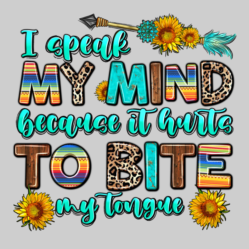I Speak My Mind Because It Hurts To Bite My Tongue Premium Tee by AdoDesignShop | Teevron