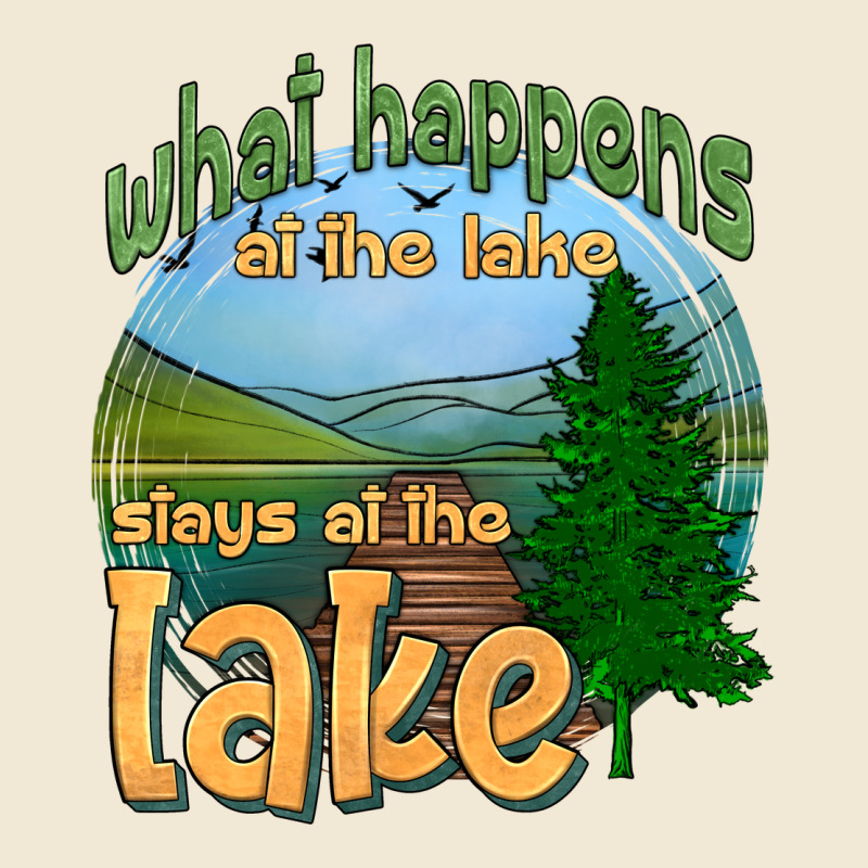 What Happens At The Lake Stays At The Lake Ladies Tee by HRA Design Shop | Teevron