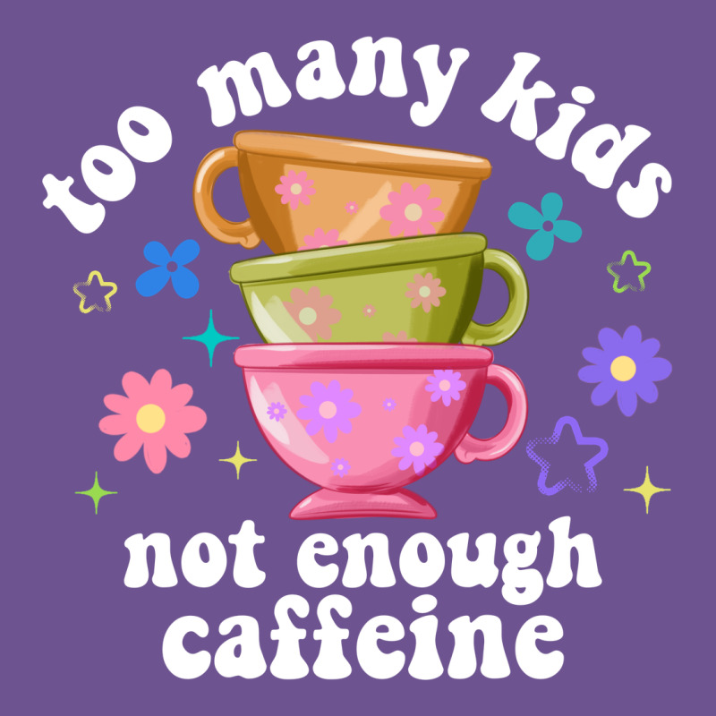 Too Many Kids Not Enough Caffeine Vintage Tee by JahusDesignShop | Teevron