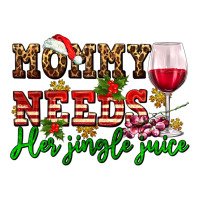 mommy needs her jingle juice | Teevron