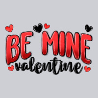 Be Mine Valentine Heavyweight Sweatshirt | Teevron