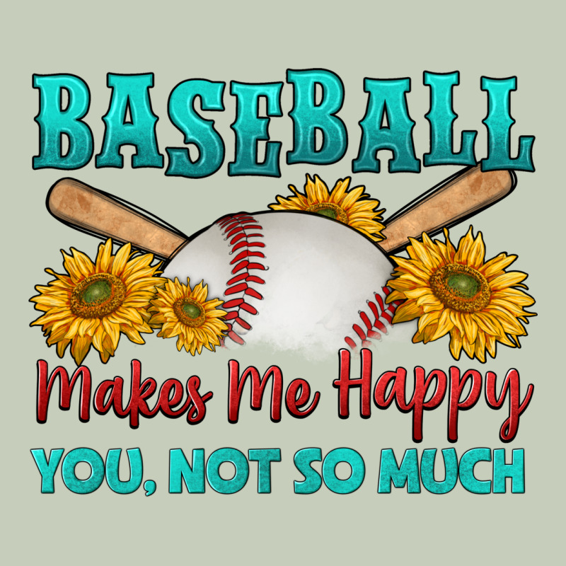 Baseball Makes Me Happy You, Not So Much Ladies Tee by HRA Design Shop | Teevron