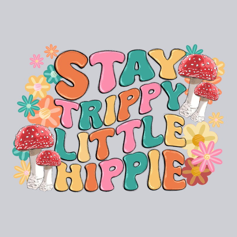 Stay Trippy Little Hippie Classic Tee by MaliasSmallBusiness | Teevron