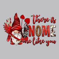 There Is Gnome One Like You Long Sleeve Tee | Teevron