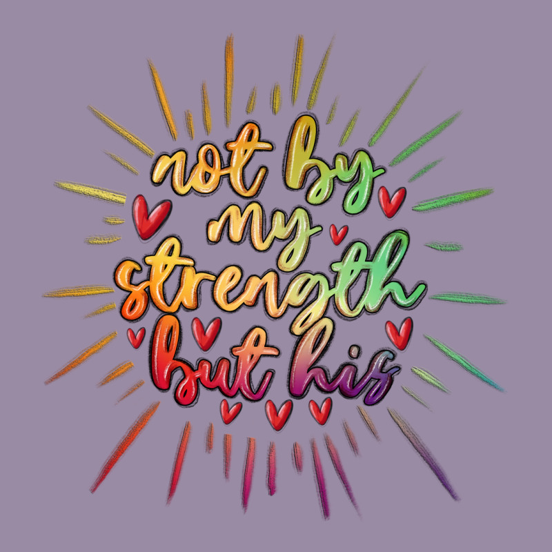 Not By My Strength But His Classic Tee by MaliasSmallBusiness | Teevron