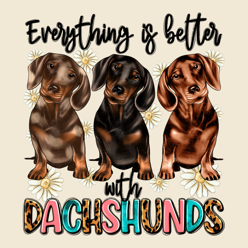 Everything Is Better With Dachshunds Premium Tee by JahusDesignShop | Teevron