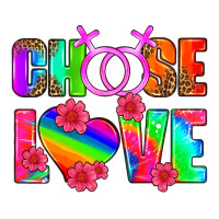 choose love (lesbian) | Teevron