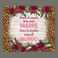 Para El Mundo Eres Una Madre Para Tu Familia Eres Premium Hoodie | Teevron