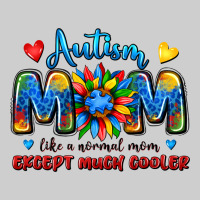 Autism Mom Like A Normal Mom Except Much Cooler Premium Tee | Teevron