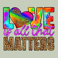 Love Is All That Matters Ladies Tee | Teevron