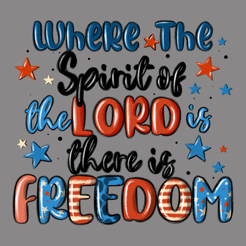 Where The Spirit Of The Lord Is There Is Freedom Vintage Tee by MaliasSmallBusiness | Teevron