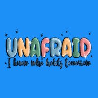 Unafraid Classic Tee | Teevron