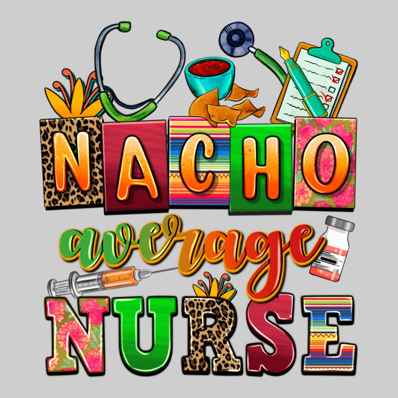 Nacho Average Nurse Premium Tee by AdoDesignShop | Teevron