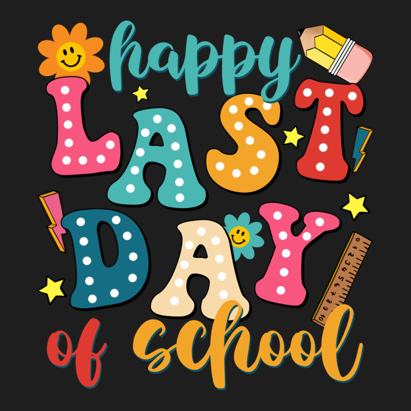 Happy Last Day Of School Classic Tee by JahusDesignShop | Teevron