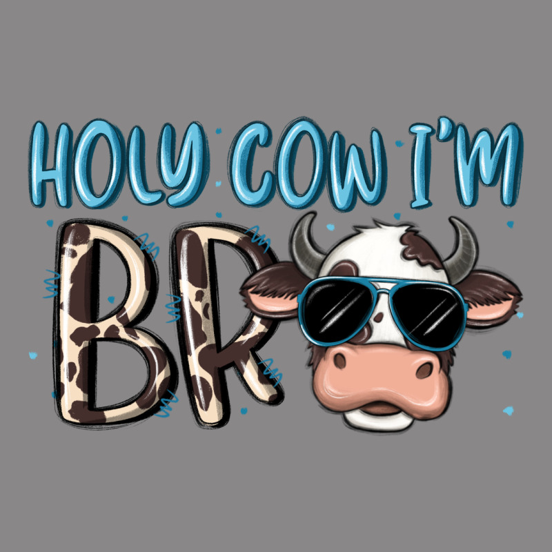Holy Cow I'm Bro Vintage Tee by MaliasSmallBusiness | Teevron