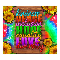 kindness peace inclusion hope equality love diversity | Teevron
