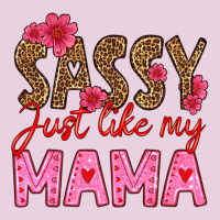Sassy Just Like My Mama Ladies Tee | Teevron
