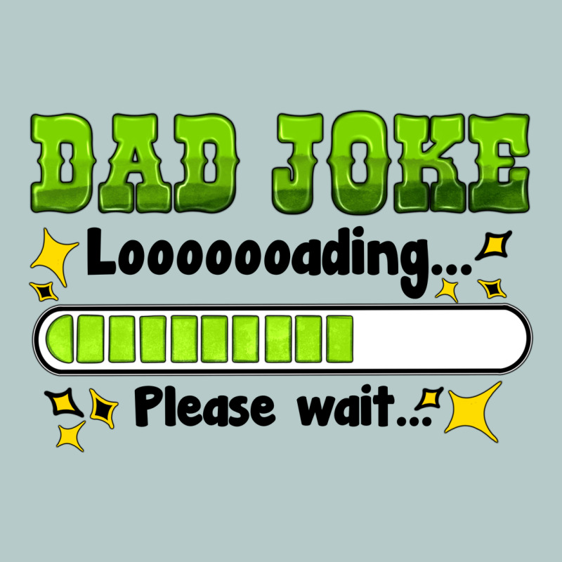 Dad Joke Loading Please Wait Heavy Core Tee by HRA Design Shop | Teevron