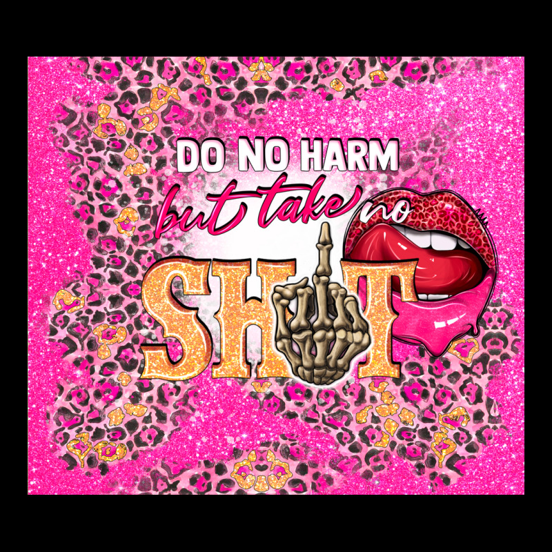 Do No Harm But Take No Shit Premium Sweatshirt by TumblerDesignByShophia | Teevron