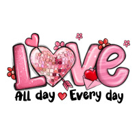 love all day every day | Teevron
