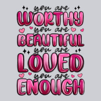 You Are Worthy You Are Beautiful Heavyweight Sweatshirt | Teevron