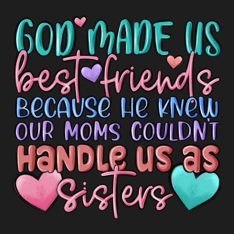 God Made Us Best Friend Classic Tee by MaliasSmallBusiness | Teevron