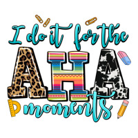 i do it for the aha moments | Teevron