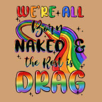We're All Born Naked The Rest Is Drag Vintage Tee | Teevron