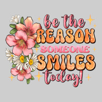 Be The Reason Someone Smiles Today Premium Tee | Teevron