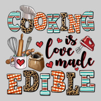 Cooking Is Love Made Edible Premium Tee | Teevron