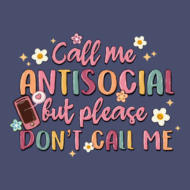 Call Me Antisocial But Please Don't Call Me Vintage Tee by MaliasSmallBusiness | Teevron