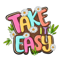 take it easy | Teevron