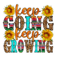 keep going keep growing | Teevron