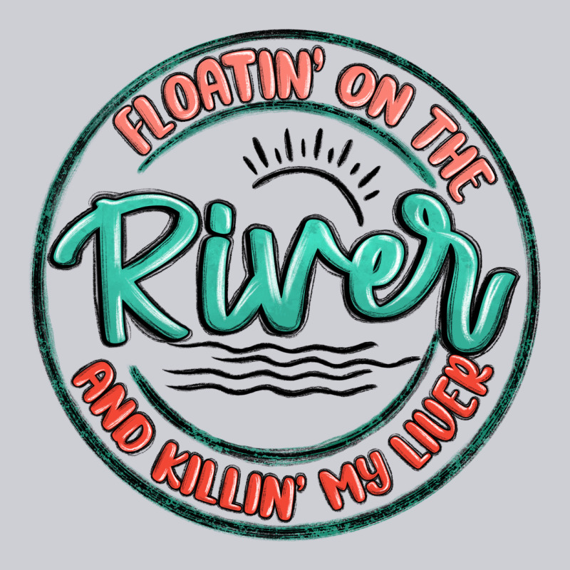 Floatin On The River Killin My Liver Classic Tee by MaliasSmallBusiness | Teevron
