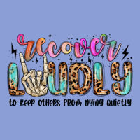 Recover Loudly To Keep Others From Dying Quietly M Long Sleeve Tee | Teevron
