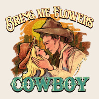 Bring Me Flowers Cowboy Premium Sweatshirt | Teevron