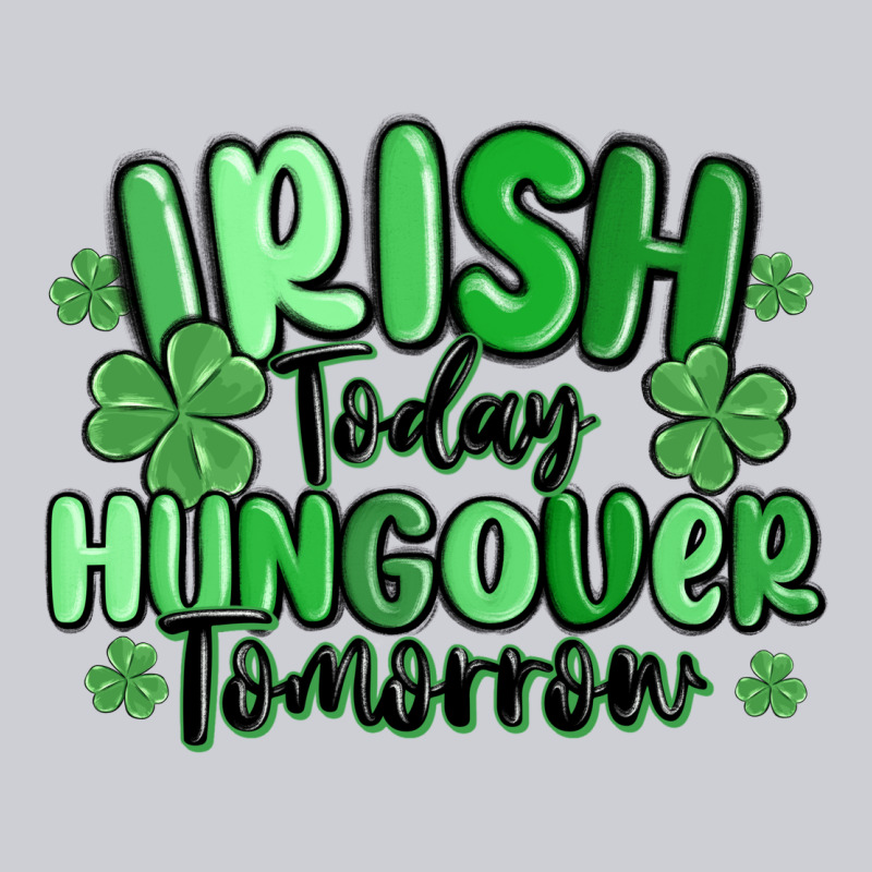 Irish Today Hungover Tomorrow Heavyweight Sweatshirt by MaliasSmallBusiness | Teevron