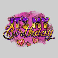It's My Birthday Premium Tee | Teevron