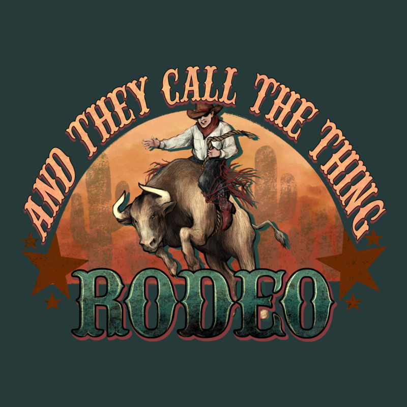 And They Call The Thing Rodeo Bull Bullfighter Premium Sweatshirt by HowdyJamesFarm | Teevron