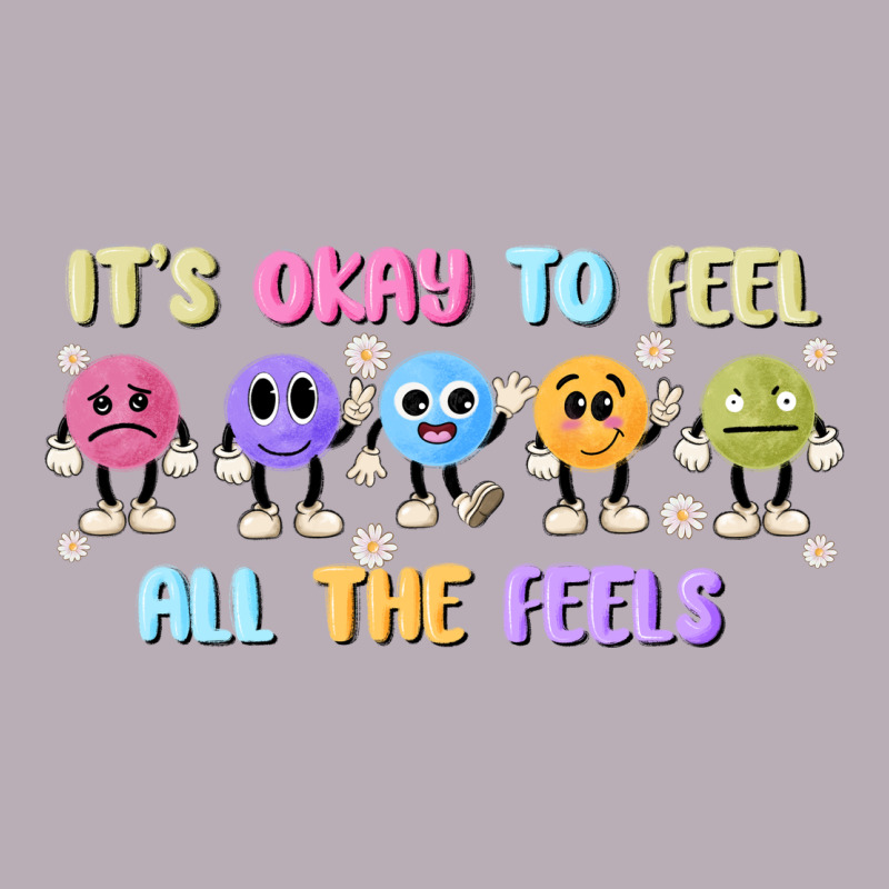 It's Okay To Feel All The Feels Vintage Tee by MaliasSmallBusiness | Teevron