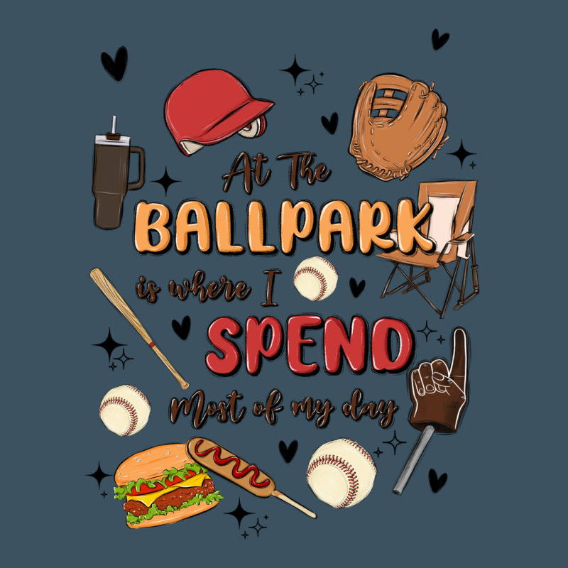 At The Ballpark Is Where I Spend Most Of My Day Urban Heavy Tee by MaliasSmallBusiness | Teevron