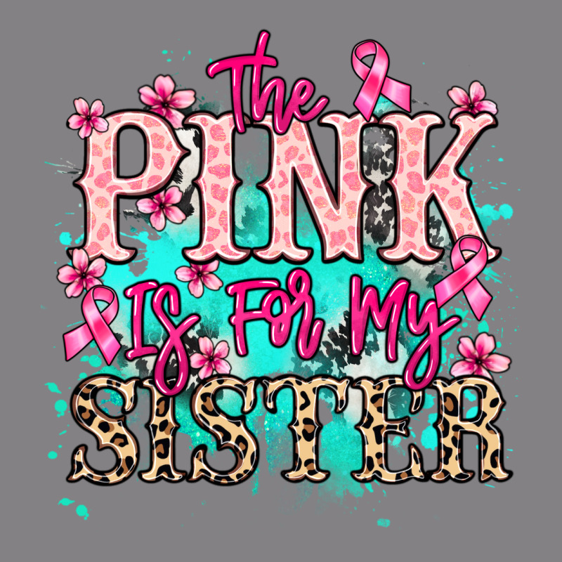 The Pink Is For My Sister Cancer Awareness Heavyweight Hoodie by HowdyJamesFarm | Teevron